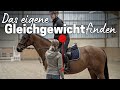 Leichtigkeit Im Sattel Körperlich Und Mental Im Gleichgewicht Sein