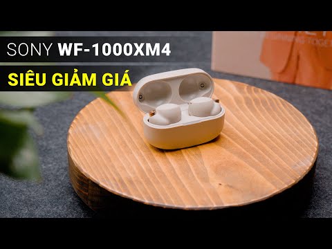 Tai nghe Sony WF-1000XM4 - Món hời hay món hớ ????