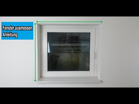 Fenster ausmessen – Anleitung / Fenster richtig messen / Fensteraufmaß ermitteln
