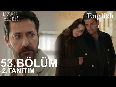 Uzak Şehir Chapter 53 2. Introduction - I want to leave everything behind now!