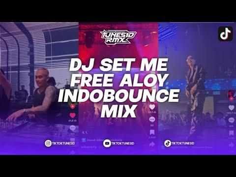 DJ SET ME FREE X BAD BOYS INDOBOUNCE MBECAK MIXTAPE