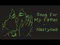 Song For My Father - Nastyona // Subtitulada al Español e Ingles (Lyrics)