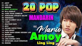 Download lagu 20 POP MANDARIN MARIO - Amoy, Ling Ling, Merana || Lagu Pop Mandarin 90an mp3