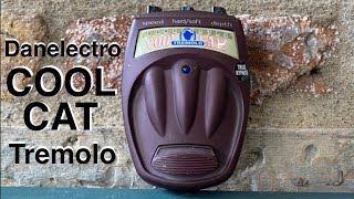Danelectro CT-1 Cool Cat Tremolo - What To Know & Where To