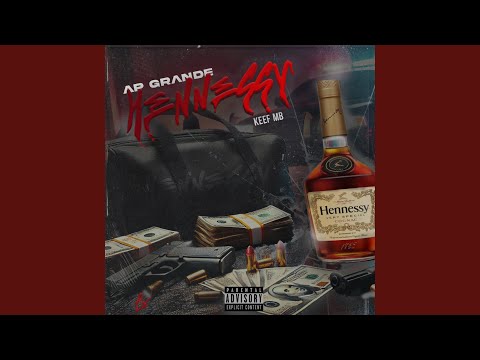 HENNESSY (feat. KEEF & MB)