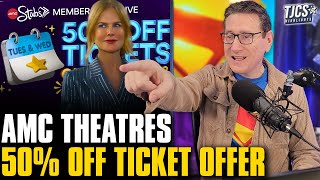 AMC Theaters Cuts Ticket Prices 50% On Tuesdays And Wednesdays