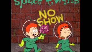 The Space Twins - No Show (EP Version)