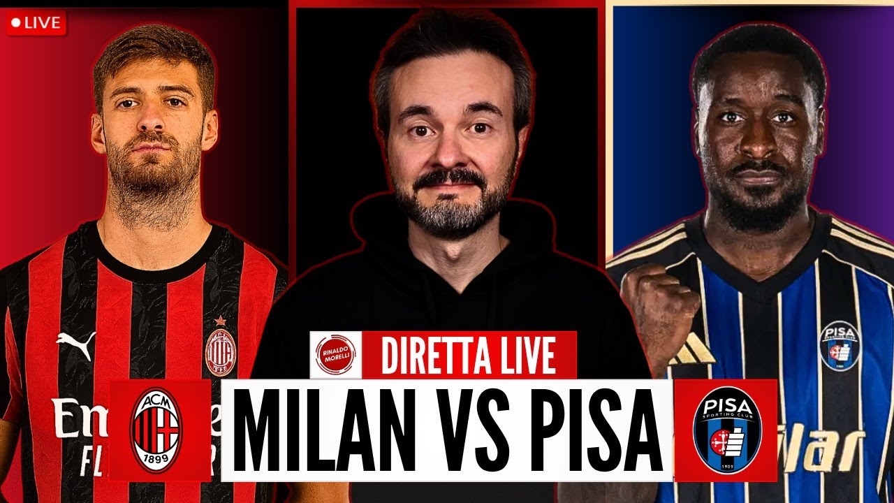 Milan vs Pisa LIVE DIRETTA con Rinaldo Morelli