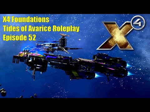 X4: Tides of Avarice Roleplay - Episode 52