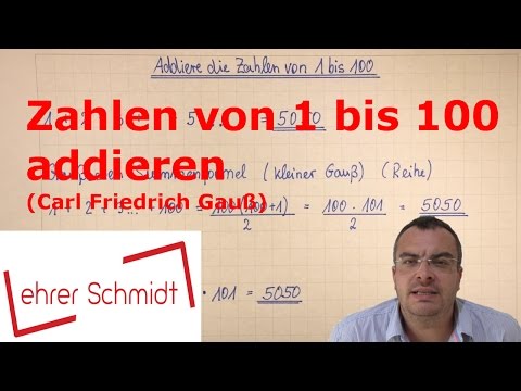 Adding numbers from 1 to 100 | Gaussian series | Mathematics | Lehrerschmidt