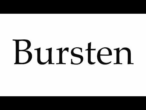 How to Pronounce Bursten