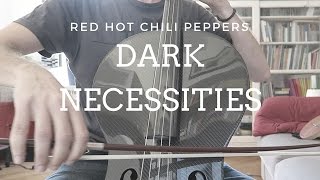 Red Hot Chili Peppers - Dark necessities - cover for 4 cellos