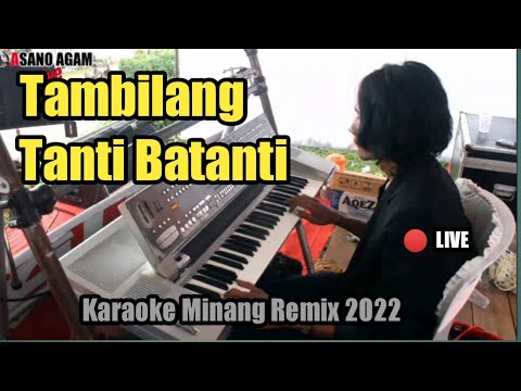Tambilang Tanti Batanti || Karaoke Minang Remix Terpopuler (Nada Wanita KN7000)