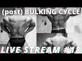 BULK CYCLE LIVE STREAM 18 | INSULIN | CHRONIC ELBOW PAIN FIX | WHERE DO I PIN | MY ACNE REGIME