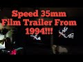 Running A Speed 35mm Film Trailer From 1994