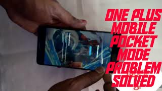 Oneplus 3 3t pocket mode enable & disable