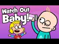 Siblings Baby Song Watch Out Baby Be Careful Taking Care Hooray Kids Songs Nursery Rhymes