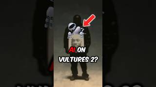 Kanye Used AI on VULTURES 2?! 😭 #kanyewest #vultures2 #shorts