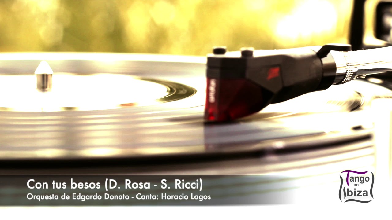 Vals: Con tus besos (1938) Orquesta de Edgardo Donato, Canta: Horacio Lagos