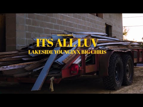 LakeSide Youngin x Big Chris - Its All Luv (ShotByFameus)