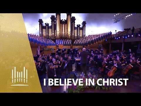 I Believe in Christ | The Tabernacle Choir