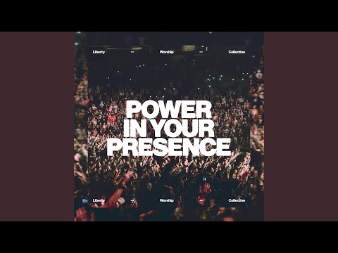 Power in Your Presence