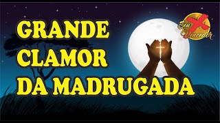 GRANDE CLAMOR DA MADRUGADA |  VIVA VIVER COM SENHOR | TEMPO DE ADORAO | SOU MAIS VENCEDOR