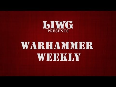 Warhammer Weekly with MrMalorian