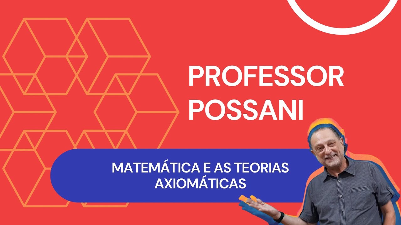 Matemática e Teorias Axiomáticas