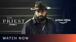 SK Times: The Priest (Tamil) on Amazon Prime Video, Mammootty, The Priest Tamil Movie, OTT Release