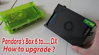 Pandora's Box 6 to.... DX Upgrade 😎