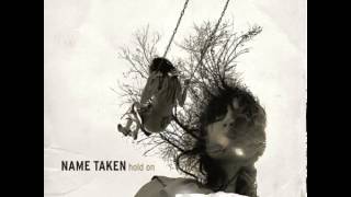 Name Taken 08 - We Give Up Sometimes