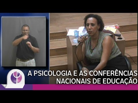 A Psicologia e as Conferências Nacionais de Educação