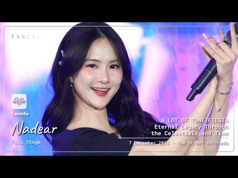 Nadear Castella - Stage - A LOT OF TONE FIESTA The Street Ratchada 4k Fancam 251207
