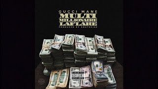 Gucci Mane - Multi Millionaire Laflare - Bonus Track Version (Lyrics)