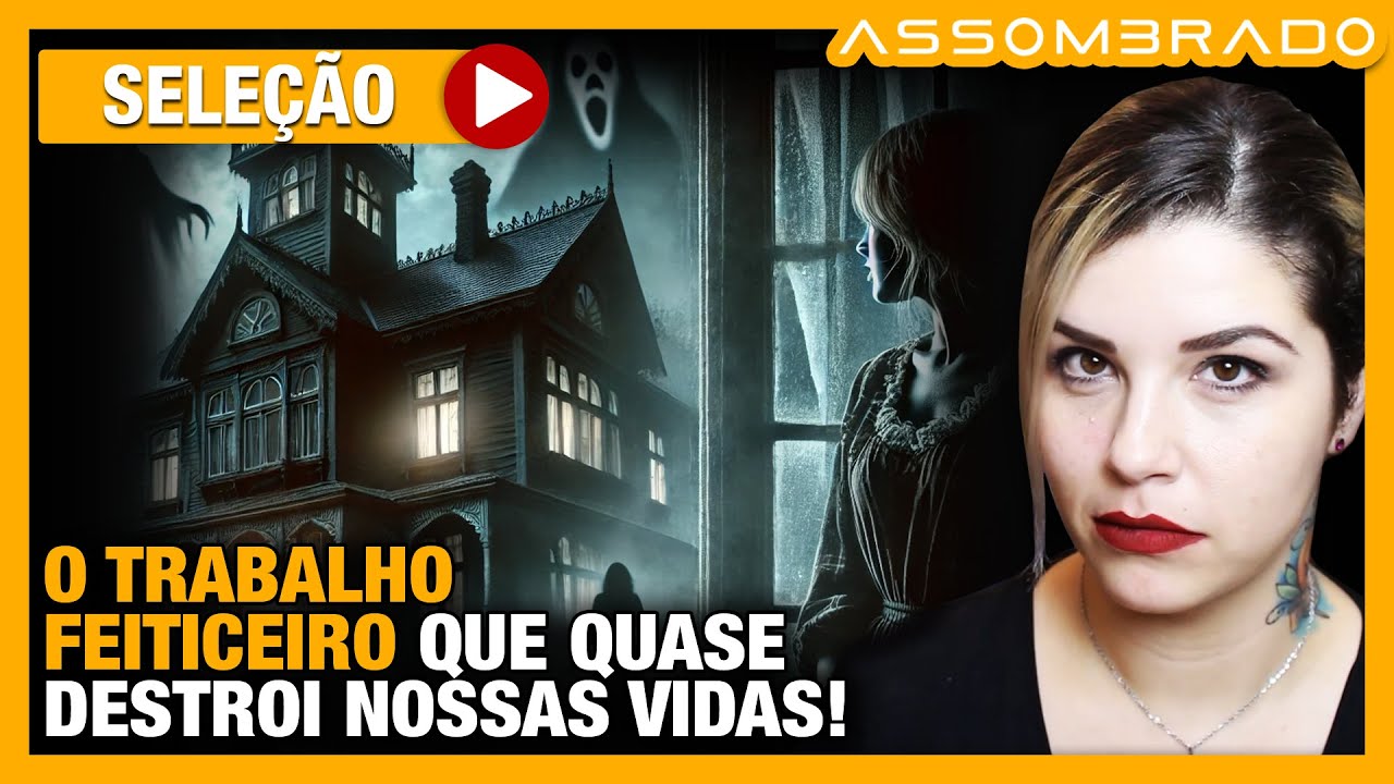 "O TRABALHO FEITICEIRO QUE QUASE DESTRÓI NOSSAS VIDAS!" - ENERGIAS PESADAS