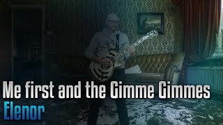 Me first and the gimme gimmes - Elenor (guitar cover and lyrics)