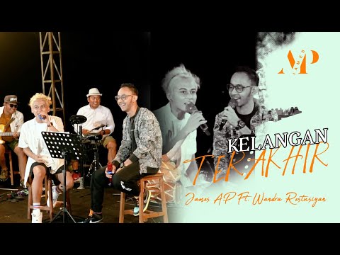 James AP Ft. Wandra Restusiyan - Kelangan Terakhir - (Live At BRP)
