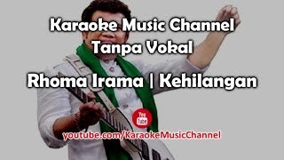 Download lagu Rhoma Irama Kehilangan (karaoke version) mp3
