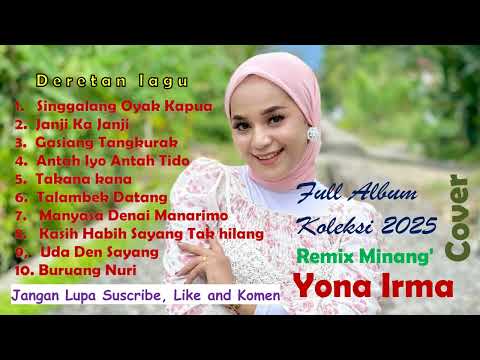 Yona Irma I Full Album 2025 I Remix Minang