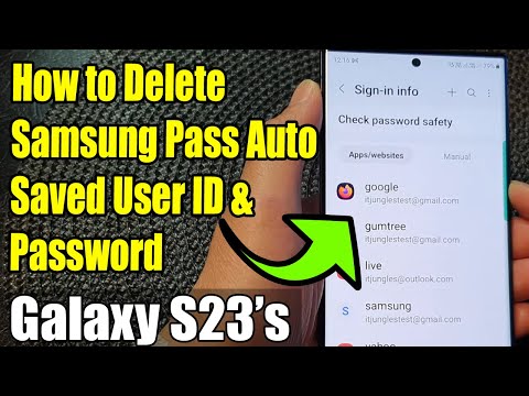 Galaxy S23's: How to Delete Samsung Pass Auto Saved User ID & Password