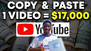 NEW: Copy Paste Videos & Earn $17,000 Per Video (WORLDWIDE Make Money Online)