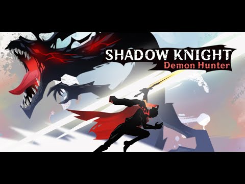 Shadow Knight - Demon Hunter