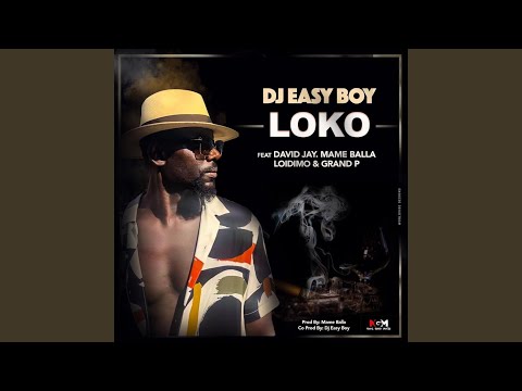 Loko (feat. David Jay, Grand P, Loidimo & Mame Balla)