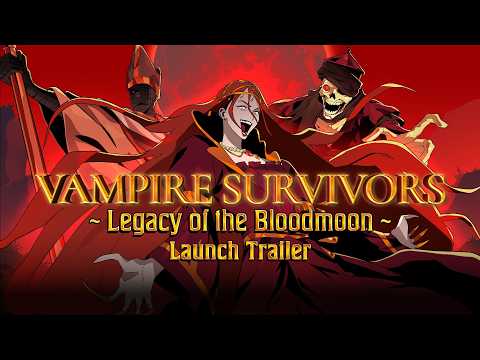 Vampire Survivors: Legacy of the Bloodmoon | Coming August 28th | Launch Trailer