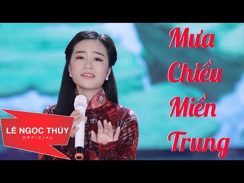 Mưa Chiều Miền Trung - Lê Ngọc Thúy