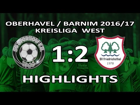 SG STORKOW - SV FRIEDRICHSTHAL 1:2 - Highlights [KL West 2016/17 - 25.Spieltag]