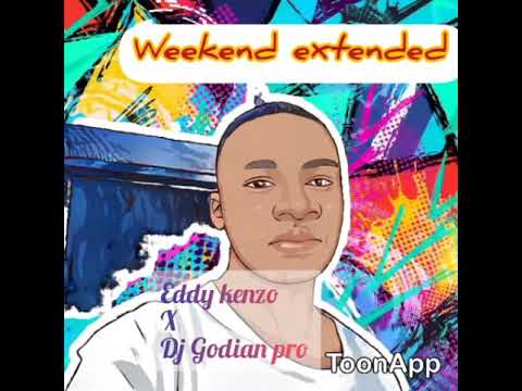 Weekend Extended version eddy kenzo x Dj Godian pro