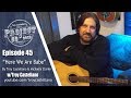 Here We Are Babe, Troy Castellano, Nashville Songwriter Interview, P52 Ep. 45