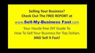 Sell-My-Business-Fast.com FREE REPORT